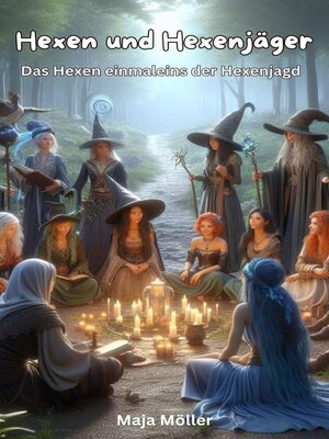 cover image of Hexen und Hexenjäger, Das Hexen einmaleins der Hexenjagd